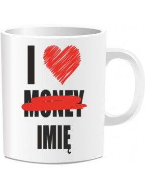 Mug - I love money (Name,...