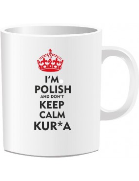 Mug - I'm Polish and don't...